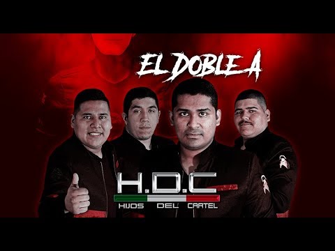 Hijos Del Cartel - El doble A (inedito) * EXCLUSIVO *