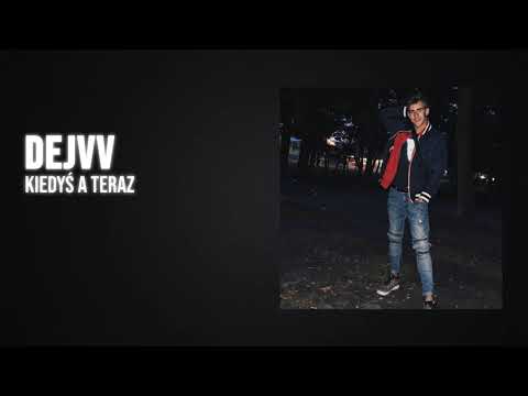 Dejvv - Kiedyś a teraz (prod. BedzieSiedziałoStudio)