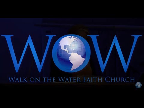 WOW Faith Church Live Stream (May 6, 2022)