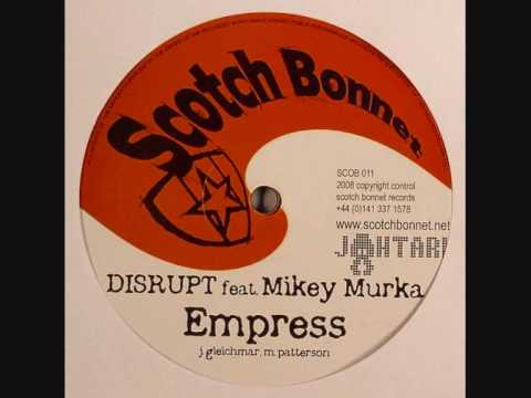 MIKEY MURKA & DISRUPT - EMPRESS
