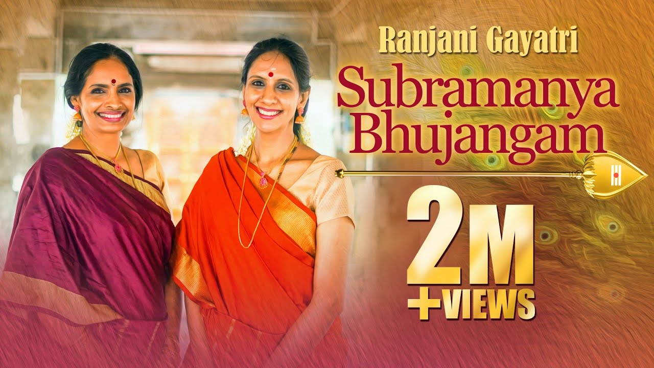 Subramanya Bhujangam : Ranjani - Gayatri