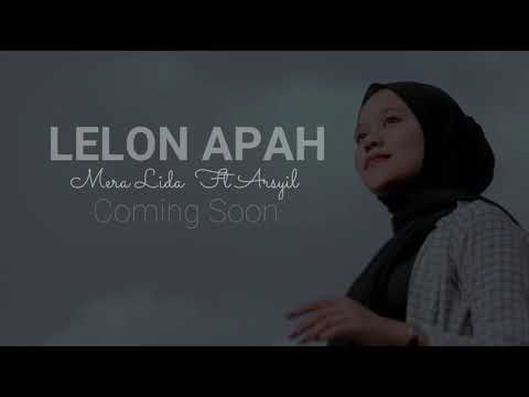 Coming Soon Lagu Gayo Terbaru - "LELON APAH" Mera Lida Ft Arsyil