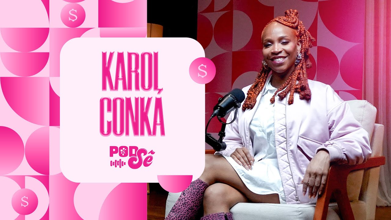Finanças com Karol Conká | PodSê - O Podcast da Serasa | Ep. 01