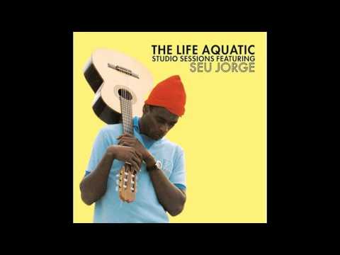Seu Jorge - The Life Aquatic Studio Sessions (Full Album)