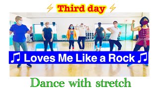 Loves me like a rock / Third Day /(choreo by Toki)  Let’s Stretch. Seniors dance fitness Gold