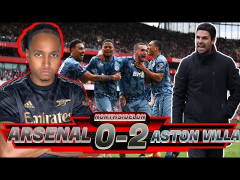 🚨ARSENAL 0-2 ASTON VILLA | MENTALITY DONKEYS🤬 TITLE IS DONE SACK ARTETA TONIGHT💥