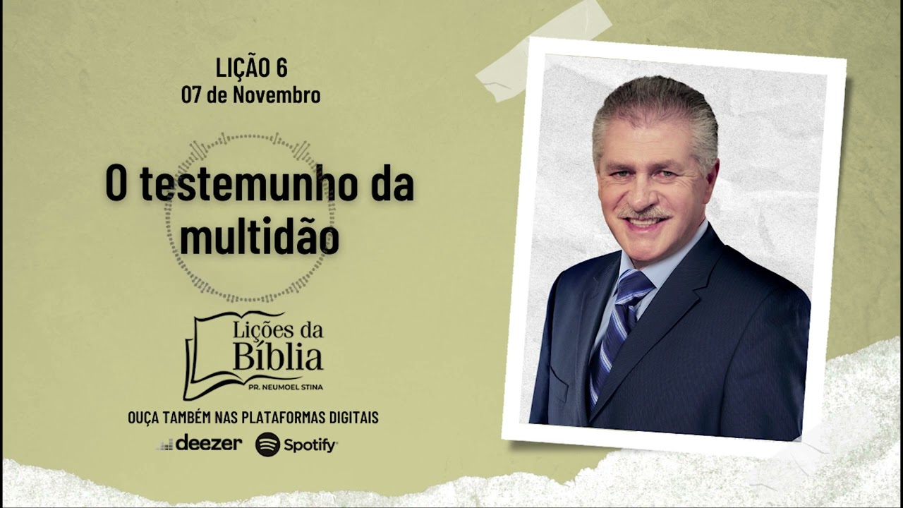 O testemunho da multidão - Quinta, 07 de Novembro| Lições da Bíblia com Pr Stina