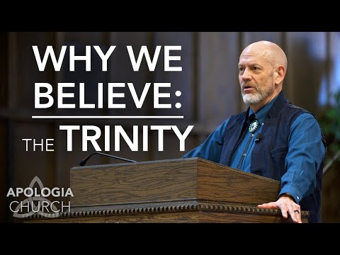 Why We Believe - The Trinity