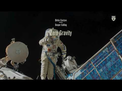 Dirkie Coetzee presents Deeper Calling - Zero Gravity