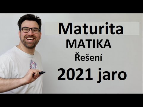 Maturita z matiky 2021 - ŘEŠENÍ