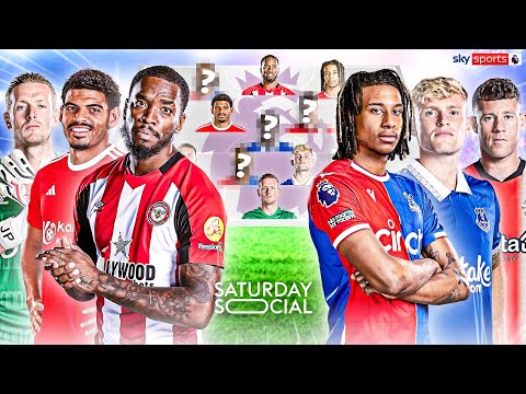 Building a Premier League XI TOO GOOD to go down! 👀 | Saturday Social ft Sharky & Spencer Owen