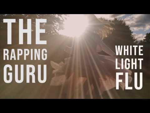 The Rapping Guru~White Light Flu (Prod. by Laykx)