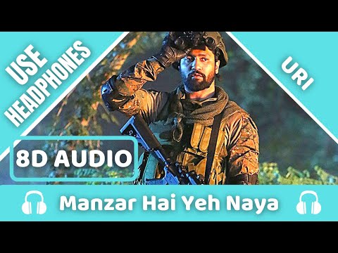 Manzar Hai Yeh Naya (8D AUDIO) | URI | Shantanu S & Shashwat S | 8D Acoustica