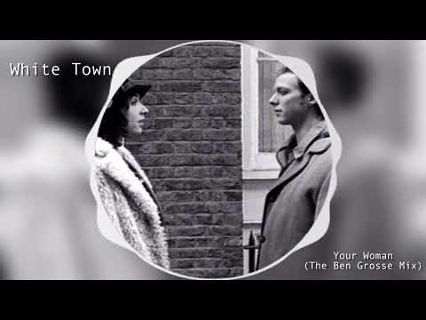 White Town - Your Woman (Ben Grosse Remix)