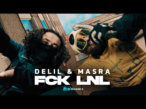Delil x Masra - FCK LNL (Extended Video)