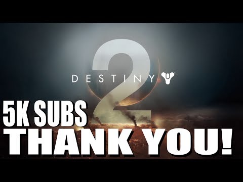 Destiny 2 PC 4K 60FPS Gameplay: Thanks for 5k Subs!
