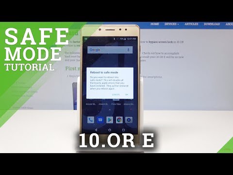 10.OR E Safe Mode - How to Enter & Use Safe Mode