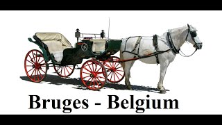 Belgium / Bruges by horse-drawn carriage Part 3