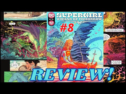 Supergirl: Woman of Tomorrow #8 REVIEW | Gorgeous ART by Bilquis Evely!