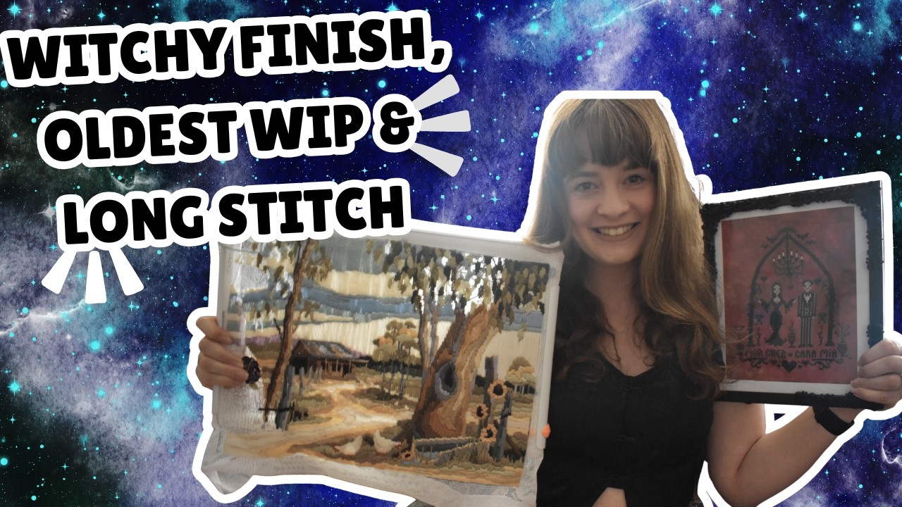 FlossTube #15: Witchy cross stitch, one of my first ever WIPS & some long stitch