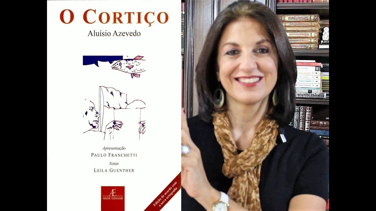 O CORTIÇO - Resumo e Análise -Profa. Dra em Literatura pela USP Miriam Bevilacqua