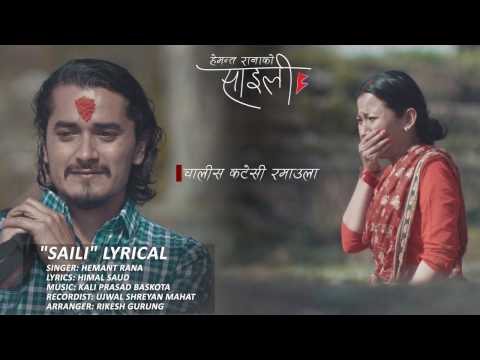 Saili | Hemant Rana | Lyrical Video | Nepali Song | Feat. Gaurav Pahari & Menuka Pradhan