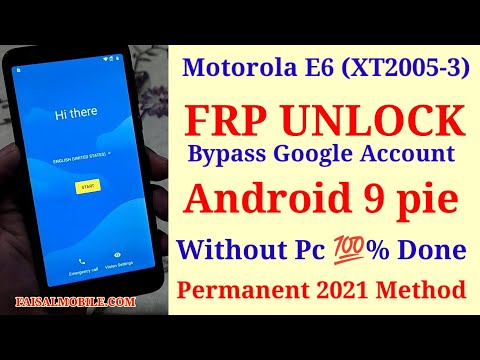 Motorola E6 (XT2005-3) FRP Bypass Without PC Android 9  Google Account Forgot All Moto 2021 Method