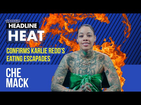 DJ Che Mack Talks Karlie Redd's Eating Escapades & Being called "The Help" | Headline Heat