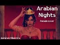 ARABIAN NIGHTS Female Cover JASMINE S VILLAIN SONG Aladdin