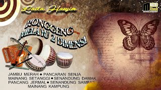 Download lagu LAILA HASYIM | MEDLEY JAMBU MERAH (RONGGENG MELAYU DELI) DUA DIMENSI. mp3