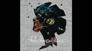 Hello Sleepwalkers | 2XXX (Planless Perfection)