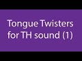 Tongue Twisters For TH Sound