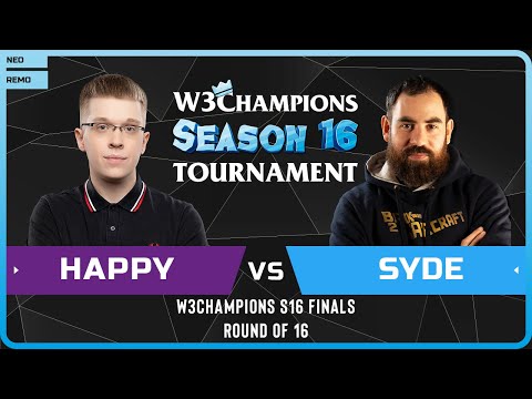 WC3 - [UD] Happy vs SyDe [HU] - Round of 16 - W3Champions S16 Finals