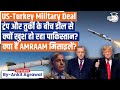 Why Trump S Move To Sell AMRAAM To Turkey Alarms India Ankit Agrawal Study IQ