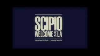 Scipio- Welcome 2 LA (HQ)