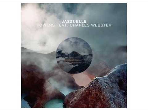 Jazzuelle, Charles Webster - Towers (Original Mix) [Get Physical Music]