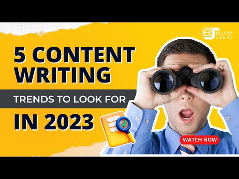 5 Content Writing Trends you need to Know this 2023  | Become Digital Today