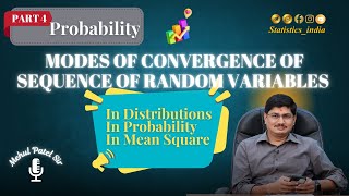 Modes of Convergences of Sequence of Rancon Variables I Distribution I Probability I Mean Square