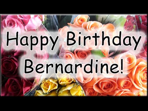 Happy Birthday Bernardine! Alles Gute zum Geburtstag!