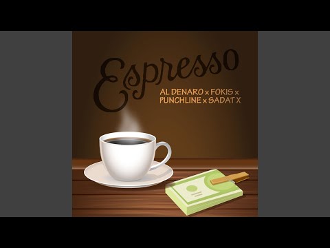 Espresso (feat. Al Denaro)