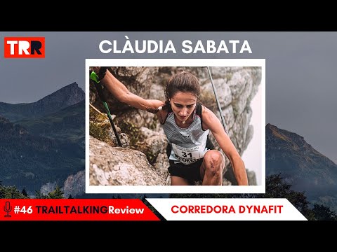 TRAILTALKINGReview 46 - Clàudia Sabata - Promising world champion who has already suffered five y...