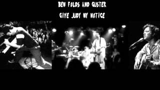 Ben Folds and Guster - Give Judy My Notice