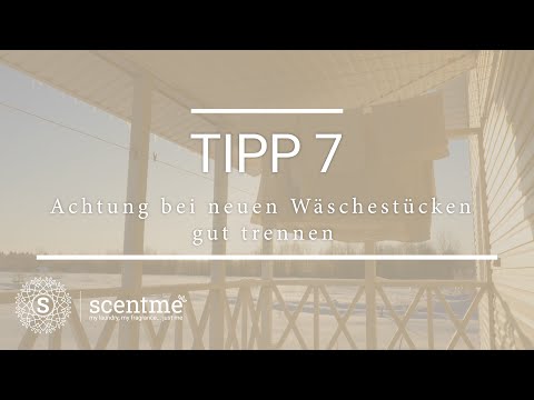 Warum du bei neuer Wäsche besonders auf die Farbtrennung achten solltest - Waschtipp #7 | scentme