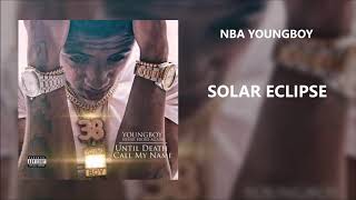 YoungBoy Never Broke Again - Solar Eclipse (432Hz)