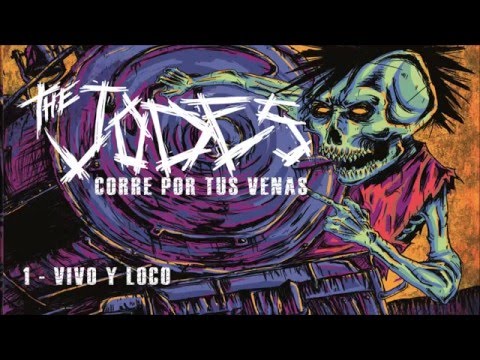 1 - Vivo y loco - Corre por tus venas - The Jodes
