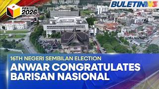 16TH NEGERI SEMBILAN ELECTION | PM Assures Continued Federal Cooperation With New State Govt