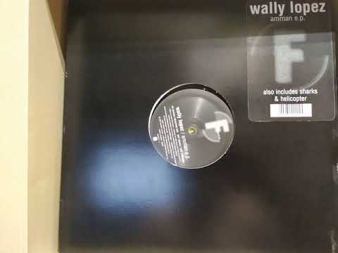 Wally Lopez - Amman (Retouched Dub)