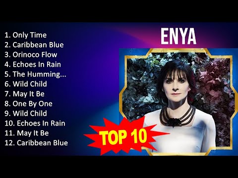 E n y a 2023 MIX - Top 10 Best Songs - Greatest Hits - Full Album