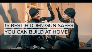15 Hidden Gun Safes You Can Build at Home