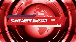 Crime Watch Weekly - Rowan County Mugshots
